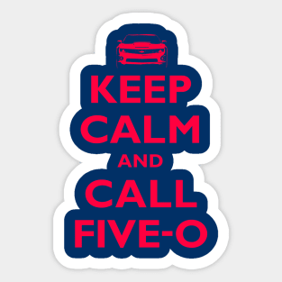 Keep Calm and Call Five-O (Red) Sticker